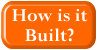 How is it built?